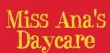 Miss Ana's Daycare LLC Miss Ana's Daycare LLC