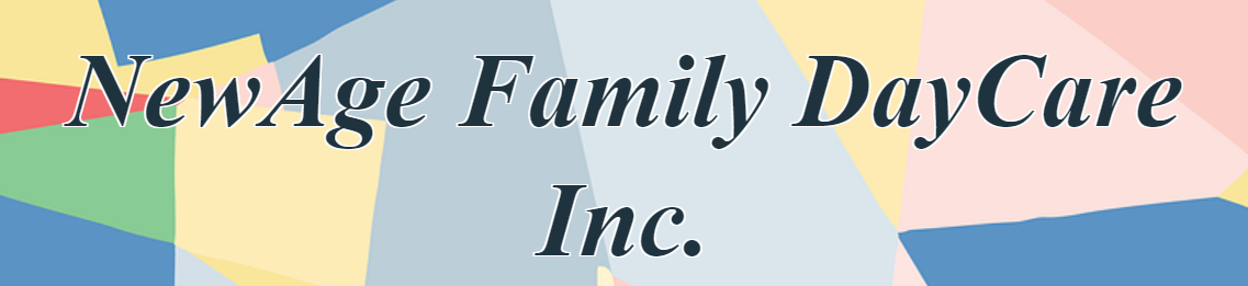 New Age Family Day Care Inc. New Age Family Day Care Inc.